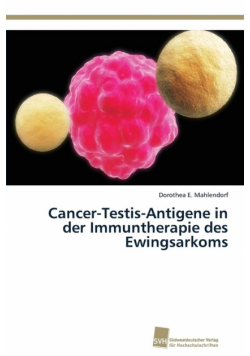 Cancer-Testis-Antigene in der Immuntherapie des Ewingsarkoms