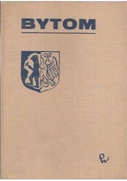 Bytom zarys rozwoju miasta