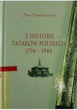 Z historii Tatarów polskich 1794 1944