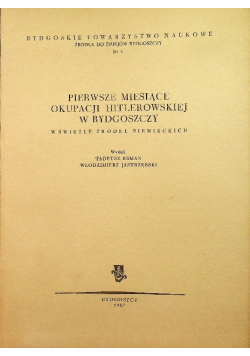 Pierwsze miesiące okupacji hitlerowskiej w Bydgoszczy