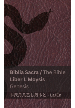 Biblia Sacra (Moysis) / The Bible (Genesis)