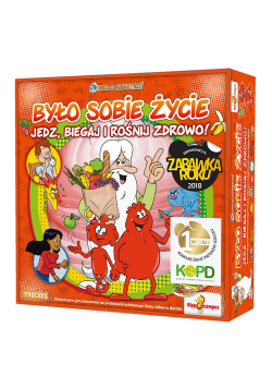 Było sobie życie Jedz biegaj i rośnij zdrowo