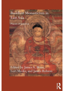 Buddhist Monasticism in East Asia