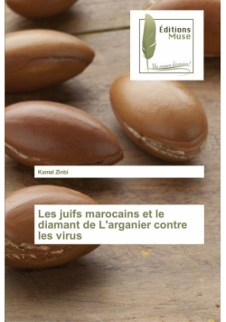 Les juifs marocains et le diamant de L'arganier contre les virus