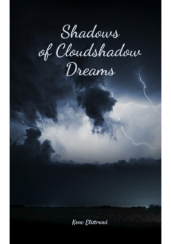 Shadows of Cloudshadow Dreams