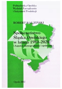 Społeczeństwo Śląska Opolskiego w latach 1989 do 2020