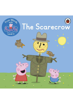 First Words with Peppa Level 3 The Scarecrow