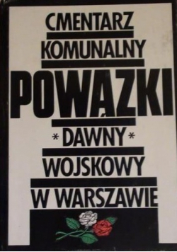 Cmentarz komunalny Powązki dawny wojskowy w Warszawie
