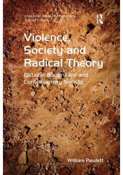 Violence, Society and Radical Theory
