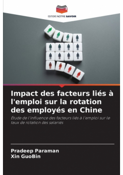 Impact des facteurs liés à l'emploi sur la rotation des employés en Chine