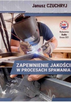 Zapewnienie jakości w procesach spawania
