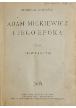 Adam Mickiewicz i jego epoka Tom I i II 1921 r.