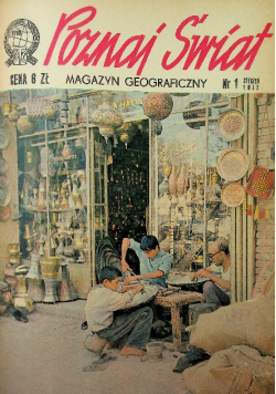 Magazyn geograficzny Poznaj Świat Nr 1 do 12 / 72