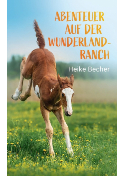 Abenteuer auf der Wunderlandranch