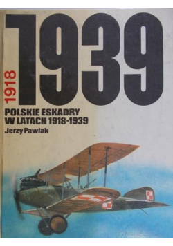 Polskie eskadry w latach 1918- 1939
