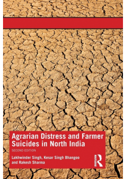 Agrarian Distress and Farmer Suicides in North India