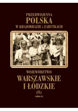 Województwo warszawskie i łódzkie IX