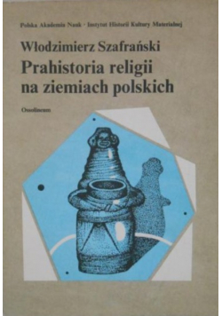 Prahistoria religii na ziemiach polskich