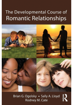 The Developmental Course of Romantic Relationships