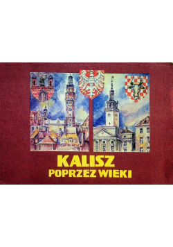 Kalisz poprzez wieki