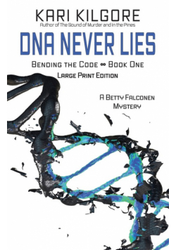 DNA Never Lies