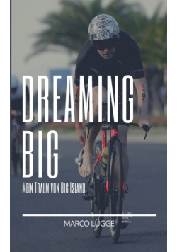 Dreaming Big