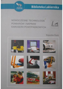 Nowoczesne technologie pomiarów i napraw karoserii powypadkowych