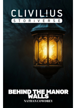 Behind The Manor Walls