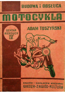Budowa i obsługa motocykla 1947 r.