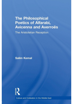 The Philosophical Poetics of Alfarabi, Avicenna and Averroes