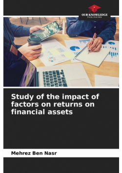 Study of the impact of factors on returns on financial assets
