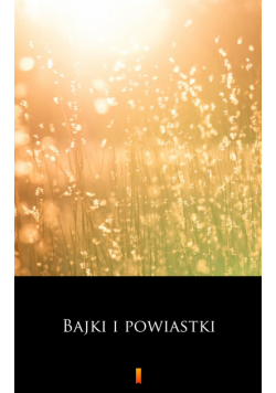 Bajki i powiastki
