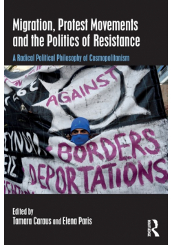 Migration, Protest Movements and the Politics of Resistance