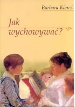 Jak wychowywać