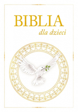 Biblia dla dzieci - biała z gołębicą