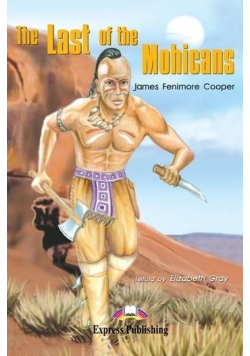The Last of the Mohicans. Reader Level 2