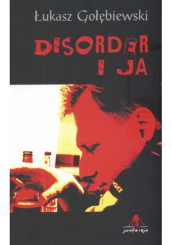 Gołebiewski  - Disorder i ja
