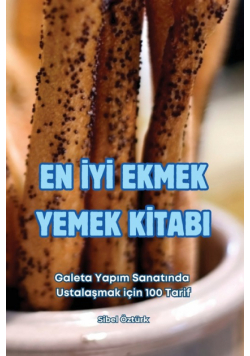 En İyi Ekmek Yemek Kitabi