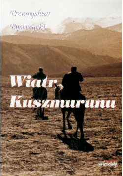Bystrzycki Przemysław - Wiatr Kuszmurunu