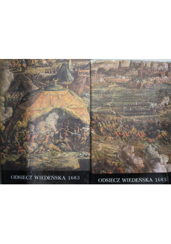 Odsiecz Wiedeńska 1683 2 tomy