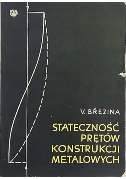 Stateczność prętów konstrukcji metalowych
