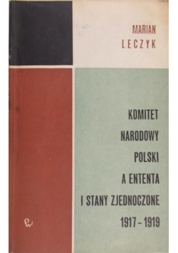 Komitet Narodowy Polski a Ententa i Stany