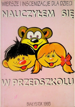 Nauczyłem się w przedszkolu