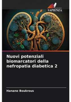 Nuovi potenziali biomarcatori della nefropatia diabetica 2
