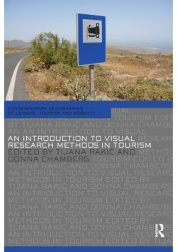 An Introduction to Visual Research Methods in Tourism