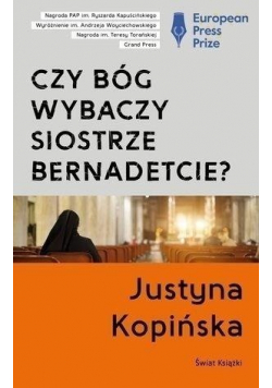 Czy Bóg wybaczy siostrze Bernadetcie