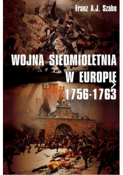 Wojna siedmioletnia w Europie 1756 1763