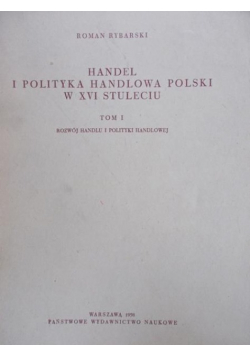 Handel i polityka handlowa Polski w XVI stuleciu