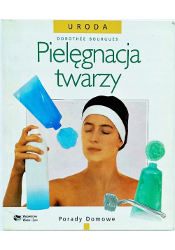 Pielęgnacja twarzy