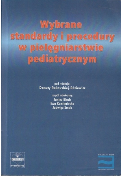 Wybrane standardy i procedury w pielęgniarstwie pediatrycznym